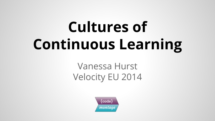 cultures of continuous learning n.w