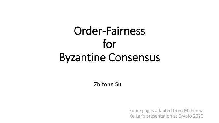 order order fairness fairness for for byzantine n.w