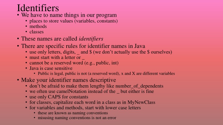 identifiers we have to name things in our program n.w