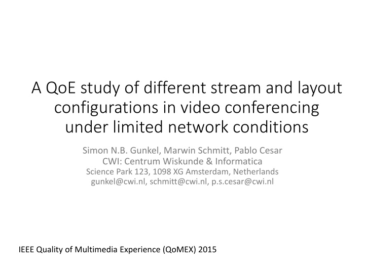 a qoe study of different stream and layout n.w
