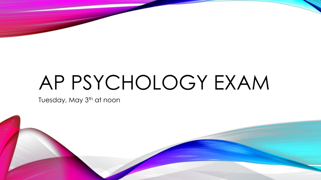 ap psychology exam tuesday may 3 th at noon n.w