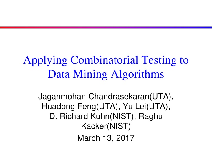 applying combinatorial testing to data mining n.w
