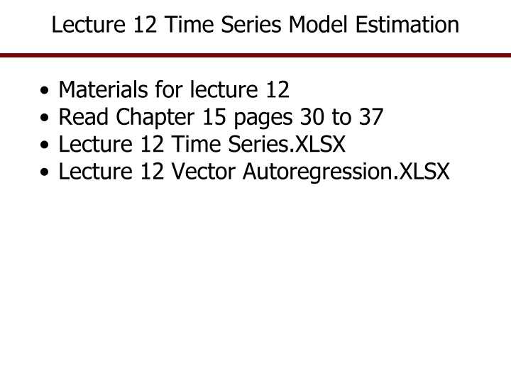 lecture 12 time series model estimation n.w