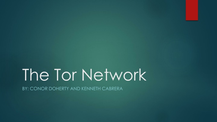 the tor network by conor doherty and kenneth n.w