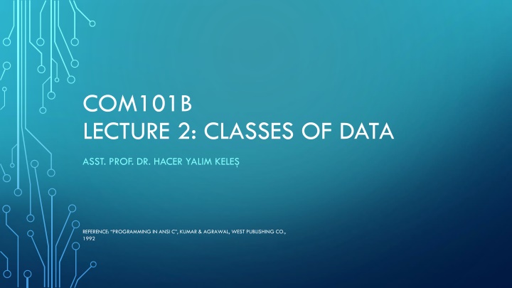 com101b lecture 2 classes of data n.w