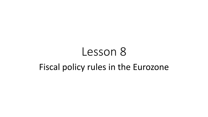 Fiscal Policy Rules in the Eurozone