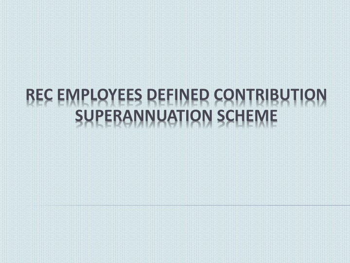 rec employees defined contribution superannuation n.w