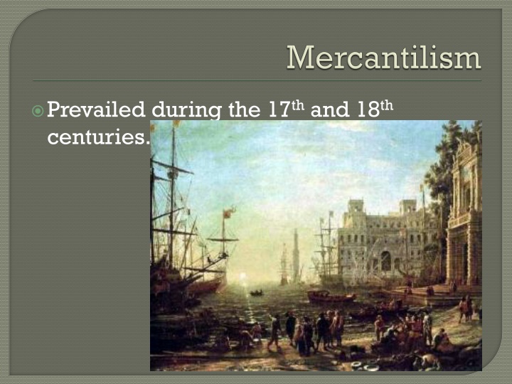 prevailed during the 17 th and 18 th centuries n.w
