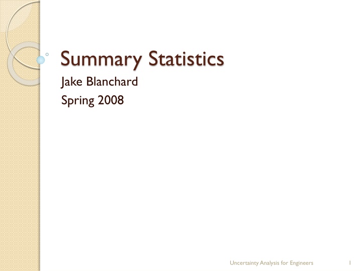 Uncertainty Analysis for Engineers: Summarizing Statistical Data Metrics