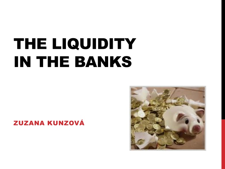 the liquidity in the banks n.w