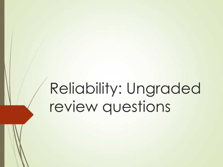 reliability ungraded review questions n.w