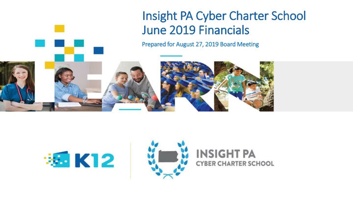 Insight PA Cyber Charter School Financials June 2019 Board Meeting