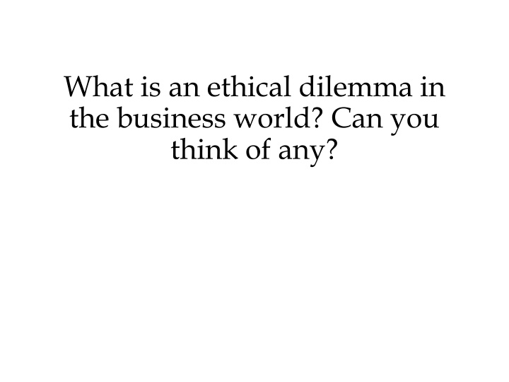 what is an ethical dilemma in the business world n.w