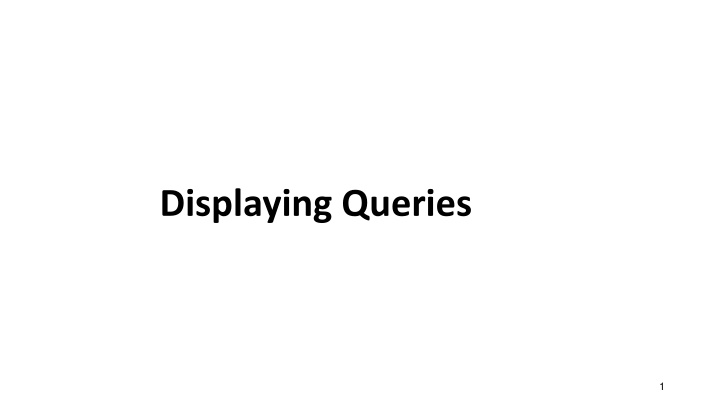 displaying queries n.w
