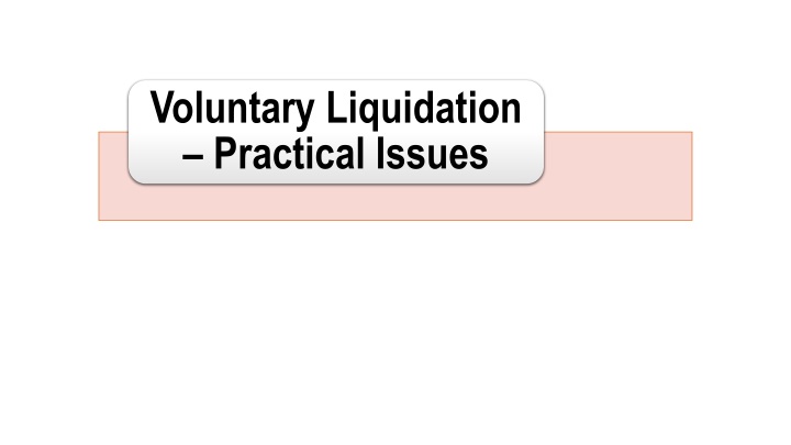 voluntary liquidation practical issues n.w