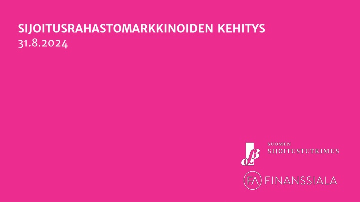sijoitusrahastomarkkinoiden kehitys 31 8 2024 n.w