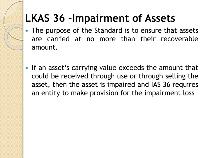 lkas 36 impairment of assets the purpose n.w