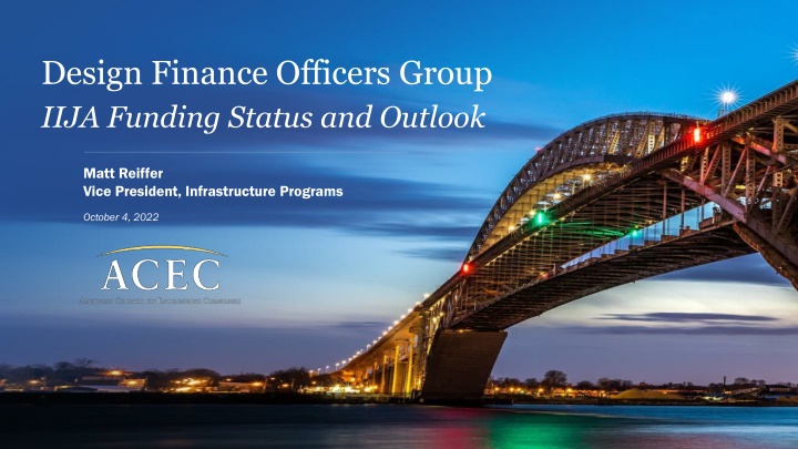 IIJA Funding Status and Outlook