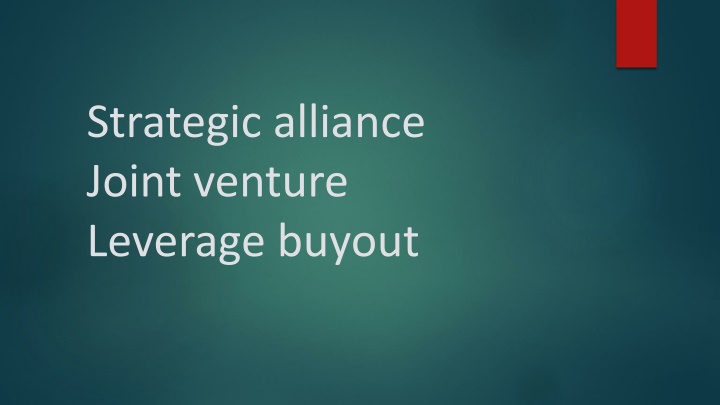 strategic alliance joint venture leverage buyout n.w