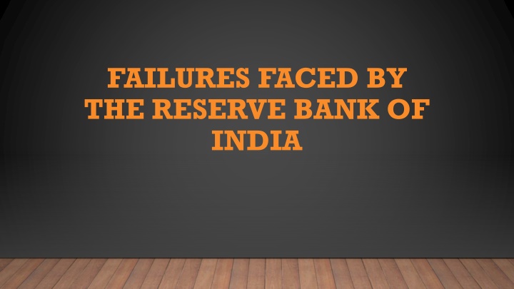 failures faced by the reserve bank of india n.w