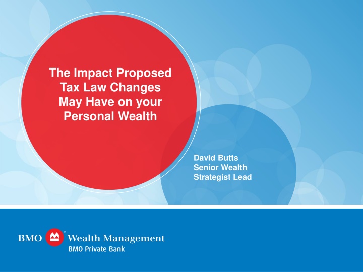 the impact proposed tax law changes may have n.w