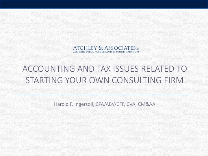 Accounting and Tax Issues for Starting Your Consulting Firm