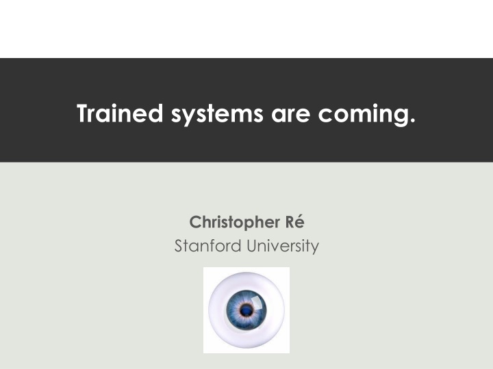 trained systems are coming n.w