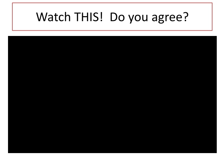 watch this do you agree n.w