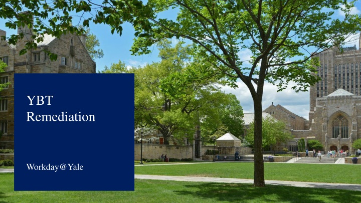 YBT Remediation at Yale