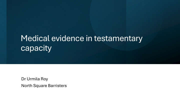 Challenges in Assessing Testamentary Capacit