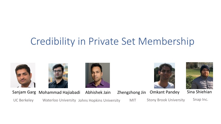 Ensuring Credible Private Set Membership with Efficient Communication