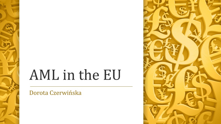 Evolution of Anti-Money Laundering Regulations in the EU