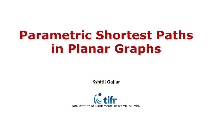 parametric shortest paths in planar graphs n.w