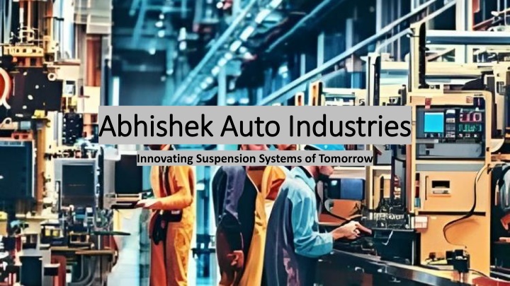 abhishek auto industries abhishek auto industries n.w