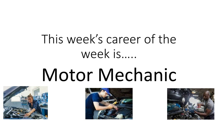 this week s career of the week is motor mechanic n.w