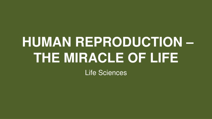human reproduction the miracle of life life n.w