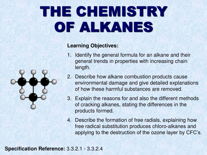 The Chemistry of Alkanes: Properties, Combustion, and Environmental Impact