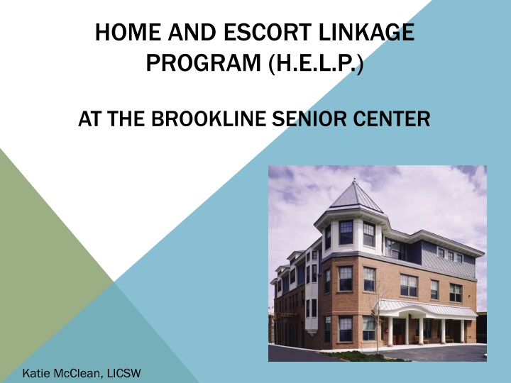 home and escort linkage program h e l p n.w
