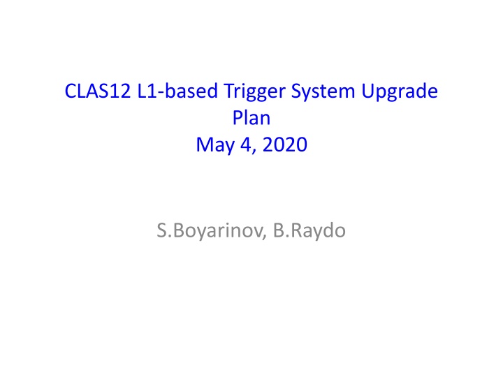 clas12 l1 based trigger system upgrade plan n.w