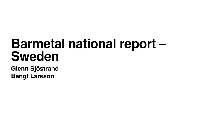 barmetal national report sweden glenn sj strand n.w