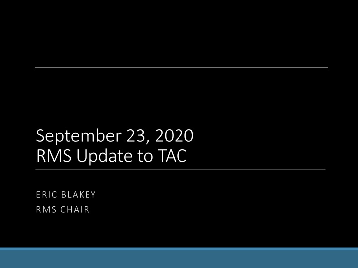 september 23 2020 rms update to tac n.w