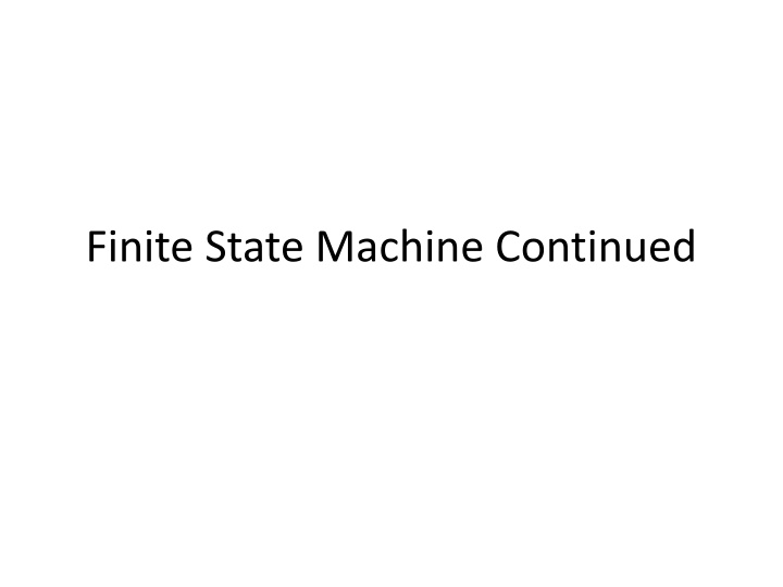 finite state machine continued n.w