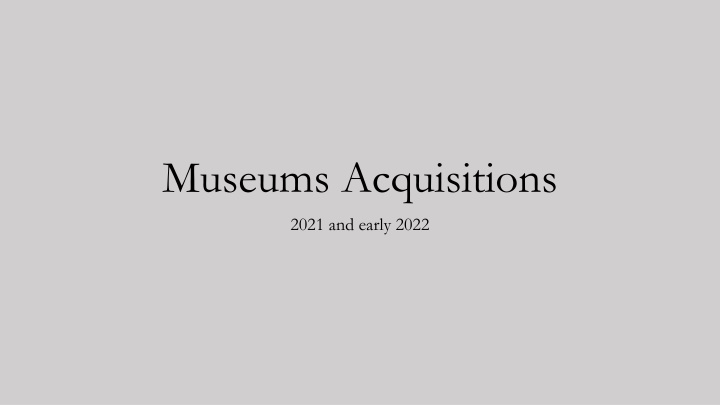 museums acquisitions n.w