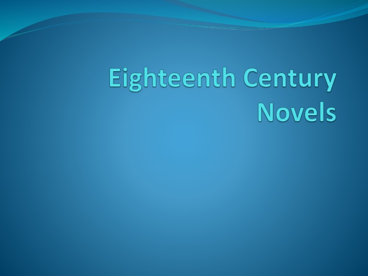 Literary Culture After 1688: The Age of Enlightenment and Emerging Novels