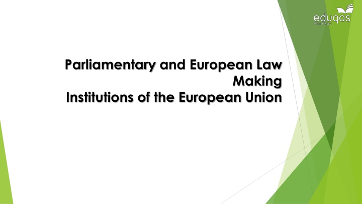 European Union Institutions and Legal Framework