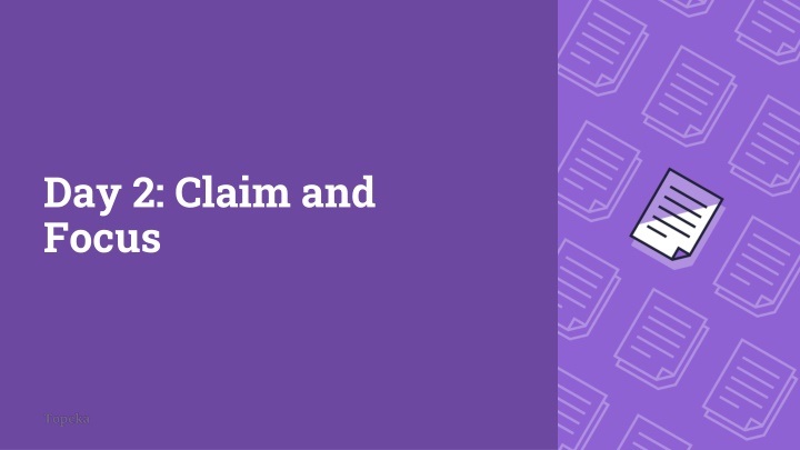 day 2 claim and focus n.w