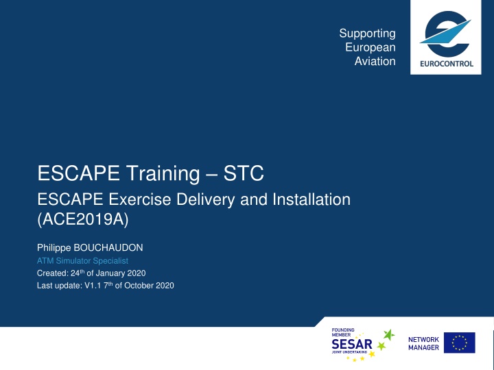 Supporting European Aviation - ESCAPE Training STC Exercises