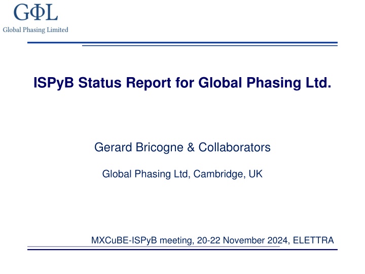 ispyb status report for global phasing ltd n.w