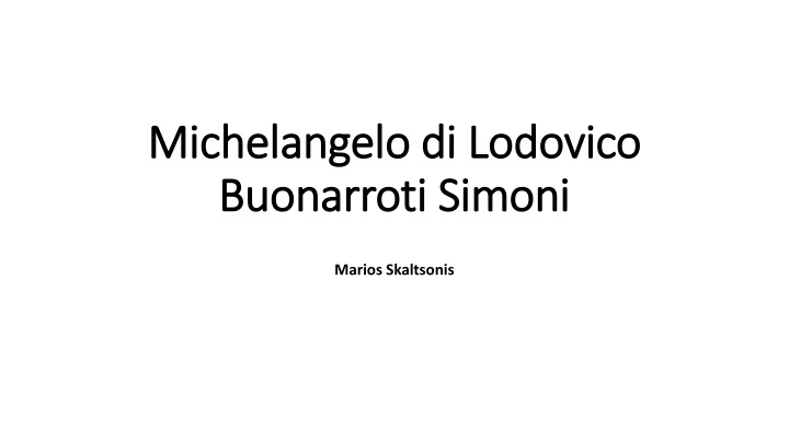 michelangelo di michelangelo di lodovico n.w