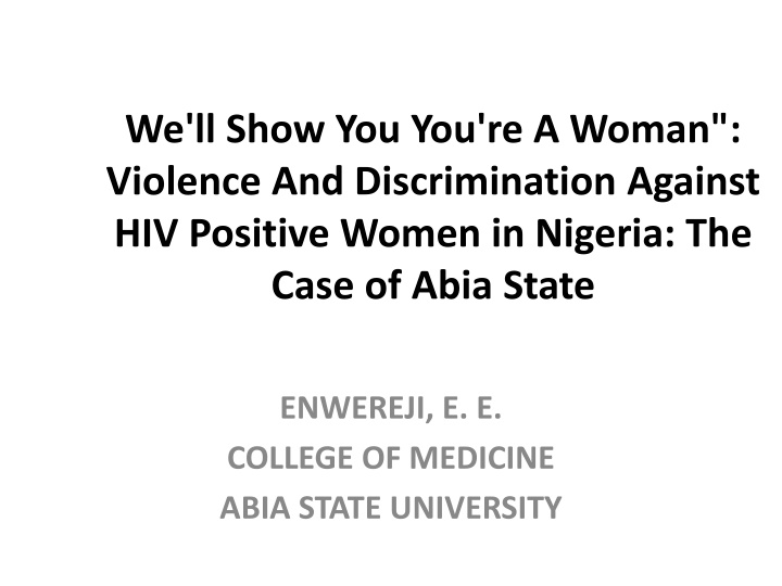 we ll show you you re a woman violence n.w